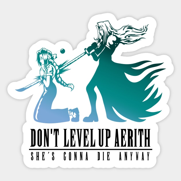 Don't Level Up Aerith - Spoiler Sticker by demonigote